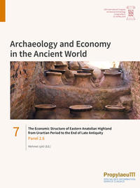 The Economic Structure of Eastern Anatolian Highland from Urartian Period to the End of Late Antiquity