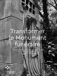 Transformer le monument funéraire