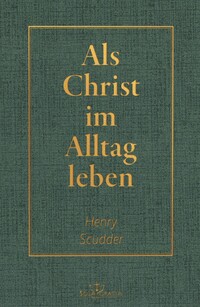 Cover-Abbildung für Als Christ im Alltag leben (99999---978-3-948475-90-1)