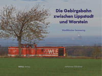 Die Gebirgsbahn zwischen Lippstadt und Warstein