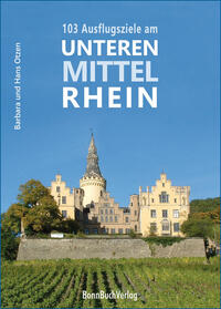 103 Ausflugsziele am Unteren Mittelrhein