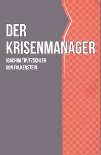 Der Krisenmanager