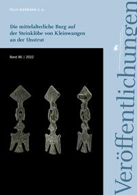 Die mittelalterliche Burg auf der Steinklöbe von Kleinwangen an der Unstrut (Veröffentlichungen des Landesamtes für Denkmalpflege und Archäologie Sachsen-Anhalt 86)