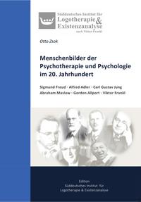Menschenbilder der Psychotherapie und Psychologie im 20. Jahrhundert