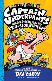 Captain Underpants 4 - Captain Underpants und der perfide Plan von Professor Pipipups