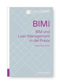 BIM und Lean Management in der Praxis