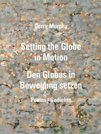 Setting the Globe in Motion /Den Globus in Bewegung setzen