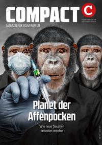 COMPACT 7/2022: Planet der Affenpocken