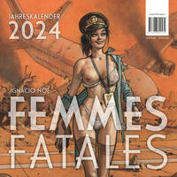 IGNACIO NOÉ: FEMMES FATALES 2024