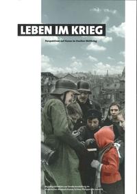 Leben im Krieg - Perspektiven auf Hanau im Zweiten Weltkrieg