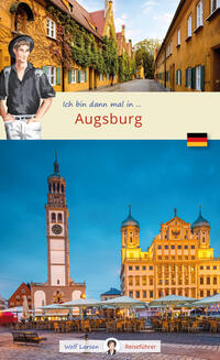 Ich bin dann mal in Augsburg