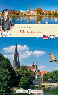 Here I am in Ulm and Neu-Ulm