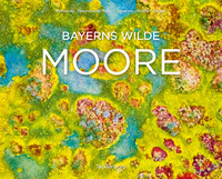 Cover-Abbildung für Bayerns wilde Moore (Hardcover) (99999---978-3-949076-35-0)