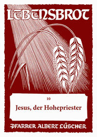 Jesus, der Hohepriester - 10