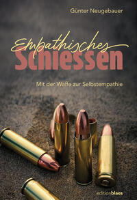 Empathisches Schiessen