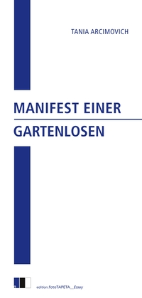 Manifest einer Gartenlosen