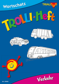 TROLLI-HEFT Verkehr
