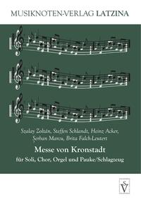 Messe von Kronstadt für Soli, Chor, Orgel und Pauke/Schlagzeug