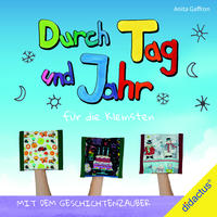 Durch Tag und Jahr - für die Kleinsten mit dem Geschichtenzauber