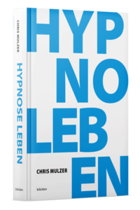 Hypnose Leben - Erreiche das Unterbewusstsein in Trance