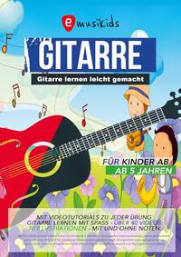 Gitarrenbuch für Kinder, mit Lernvideos und Begleitmusik zu jeder Übung