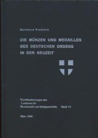 Die Münzen und Medaillen des Deutschen Ordens in der Neuzeit