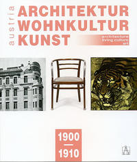 Architektur-Wohnkultur-Kunst / austria 1900-1910