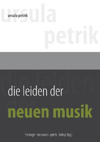 Die Leiden der Neuen Musik