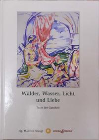 Wälder, Wasser, Licht und Liebe