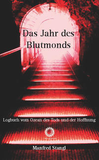 Das Jahr des Blutmonds