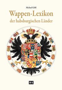 Wappen-Lexikon der habsburgischen Länder