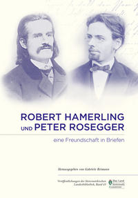 Robert Hamerling und Peter Rosegger