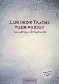 Lass deine Träume wahr werden - mit den Energien der Rauhnächte