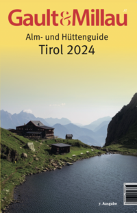 Gault&Millau Alm- und Hüttenguide Tirol 2024