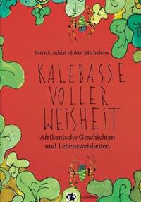 KALEBASSE VOLLER WEISHEIT