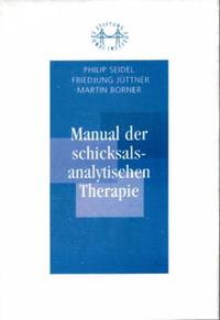 Manual der Schicksalsanalytischen Therapie