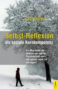 Selbst-Reflexion als soziale Kernkompetenz