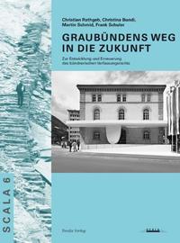 Graubündens Weg in die Zukunft