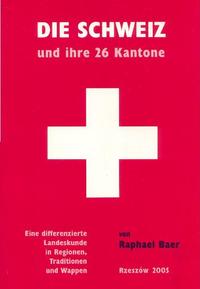 Die Schweiz und ihre 26 Kantone (Studienbuch)