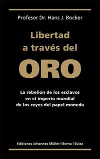 Libertad a través del Oro