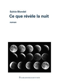 Ce que révèle la nuit