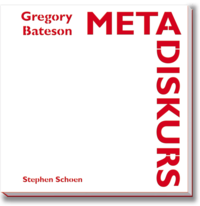 Gregory Bateson: Metadiskurs