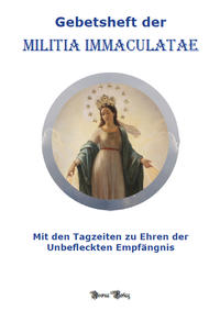 Gebetsheft der Militia Immaculatae