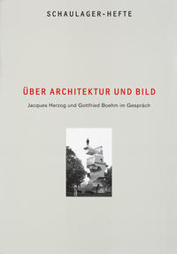 Über Architektur und Bild - Schaulager Hefte