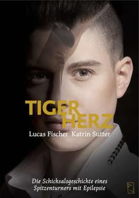 Lucas Fischer – Tigerherz