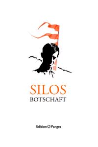 Silos Botschaft