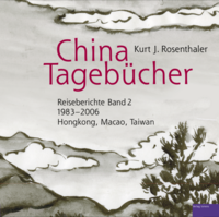 China-Tagebücher – Reiseberichte Band 2