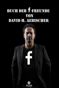 BUCH DER F-FREUNDE VON David H. Aebischer