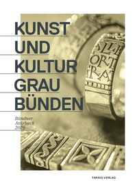 Cover-Abbildung für Kunst und Kultur Graubünden (Hardcover) (99999---978-3-9525049-9-4)