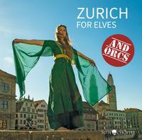 Zurich for Elves and Orcs